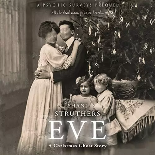 Eve: A Christmas Ghost Story: A Psychic Surveys Prequel