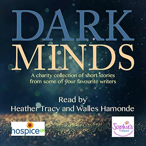 Dark Minds: A Collection of Compelling Short Stories for Charity