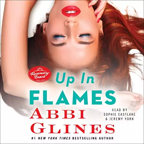 Up in Flames: A Rosemary Beach Novel