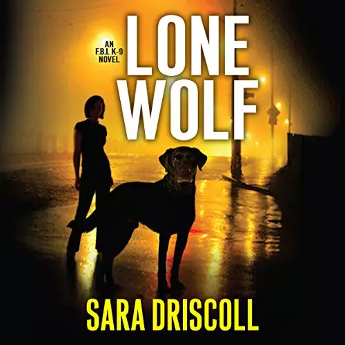 Lone Wolf: F.B.I. K-9, Book 1