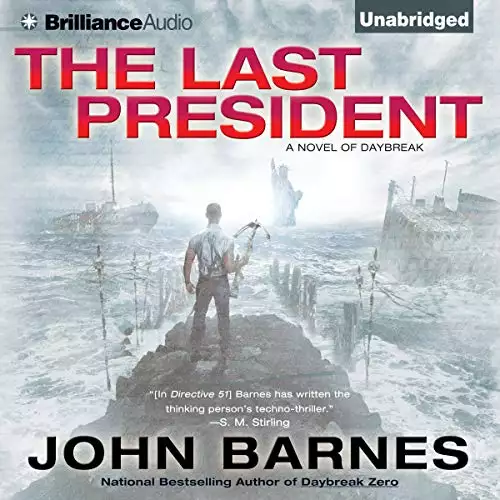 The Last President: Daybreak, Book 3