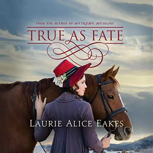 True as Fate: The Ashford Chronicles, Book 2