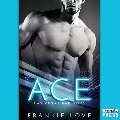 Ace: Las Vegas Bad Boys, Book 1