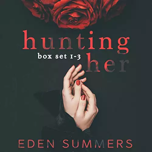 Hunting Her Box Set: Books 1-3