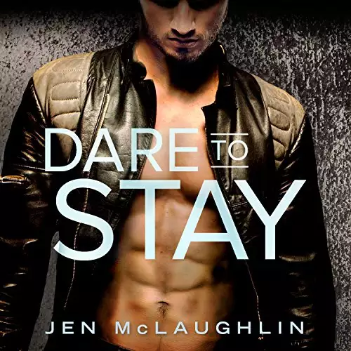 Dare to Stay: Sons of Steel Row, Book 2