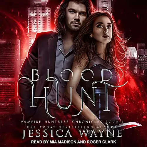 Blood Hunt: Vampire Huntress Chronicles Series, Book 1