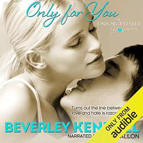 Only For You: Unforgettable You, Book 1