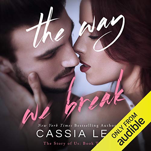 The Way We Break: The Story of Us, Volume 2