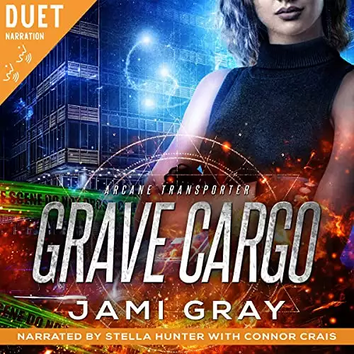 Grave Cargo: Arcane Transporter, Book 1