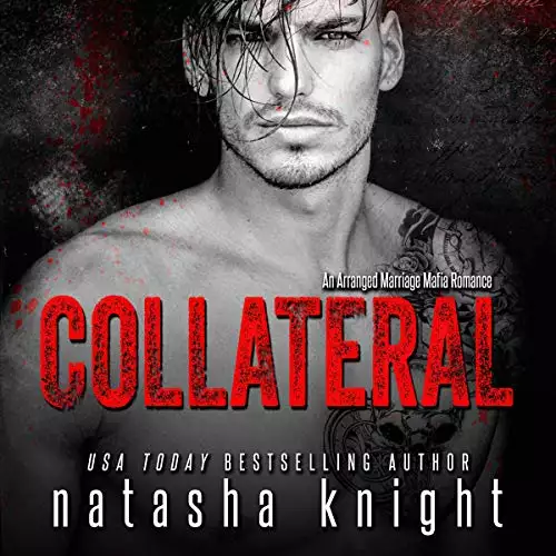 Collateral: An Arranged Marriage Mafia Romance