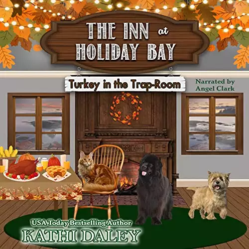 The Inn at Holiday Bay: Turkey in the Trap-Room