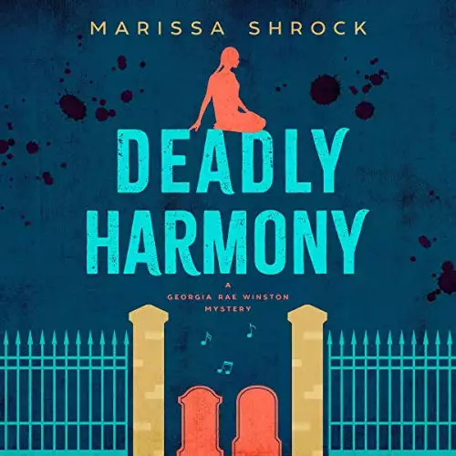 Deadly Harmony: Georgia Rae Winston Mysteries, Book 4