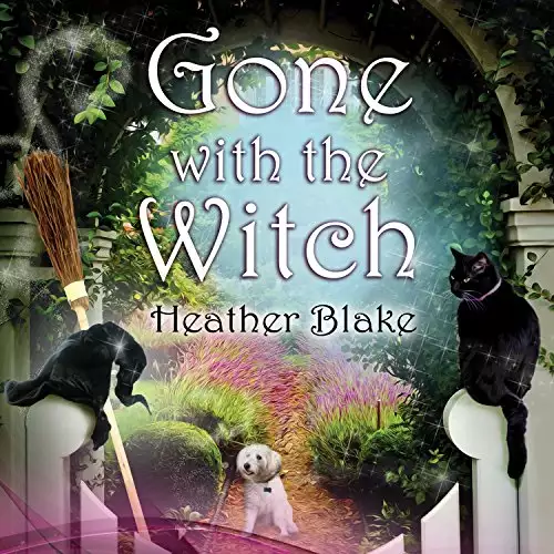 Gone with the Witch: Wishcraft Mystery, Book 6