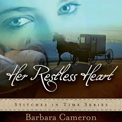 Her Restless Heart: Stitches in Time, Book 1