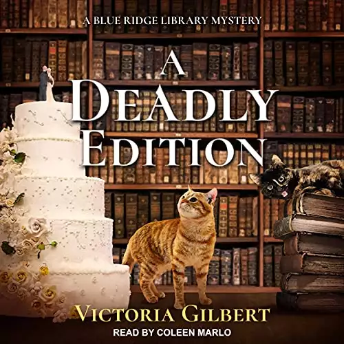 A Deadly Edition: (Blue Ridge Library Mysteries Series # 5) A Blue Ridge Library Mystery