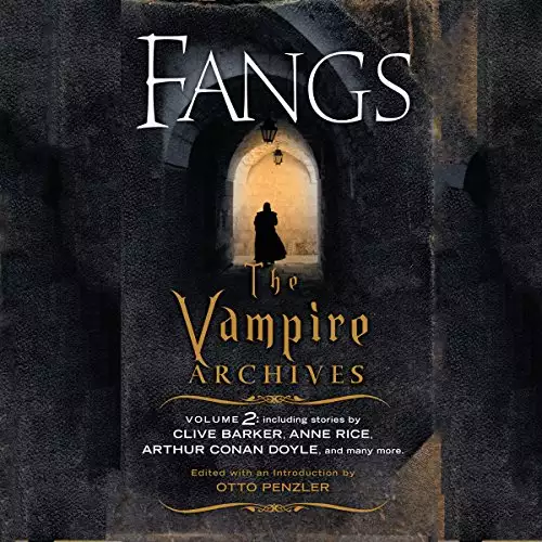 Fangs: The Vampire Archives, Volume 2