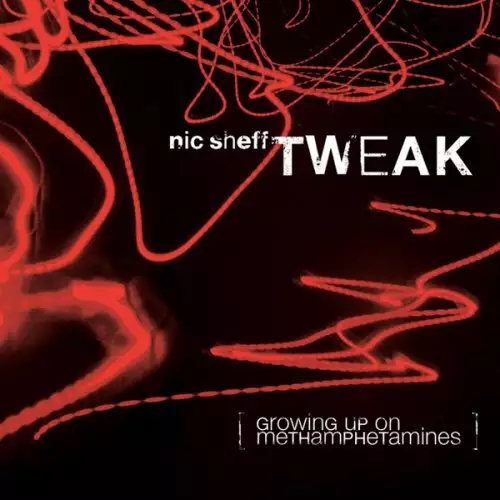 Tweak: Growing Up on Methamphetamines