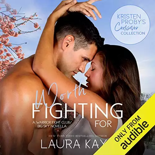 Worth Fighting For: A Warrior Fight Club - Big Sky Novella