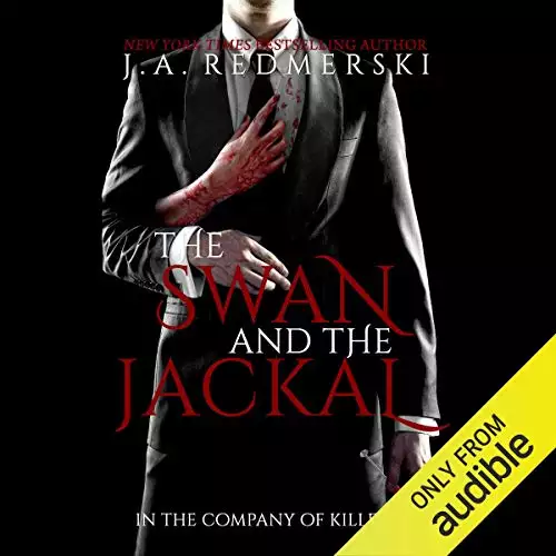 The Swan and the Jackal: In the Company of Killers, Book 3