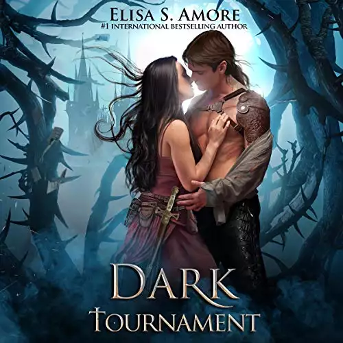 Dark Tournament: A Romantic Fantasy Adventure: Book 1