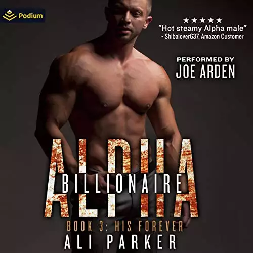 His Forever: Billionaire Alpha, Book 3