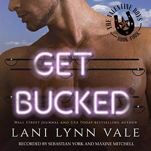 Get Bucked: The Valentine Boys, Book 4