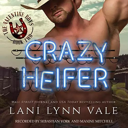 Crazy Heifer: The Valentine Boys, Book 2