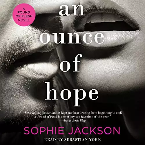 An Ounce of Hope: A Pound of Flesh, Book 3