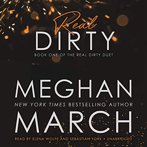 Real Dirty: The Real Dirty Duet, Book 1