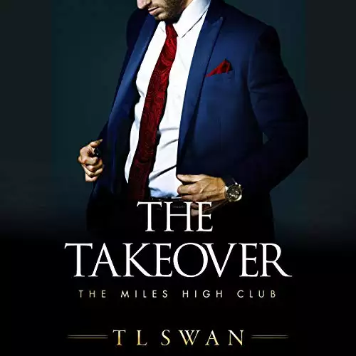 The Takeover: The Miles High Club, Book 2