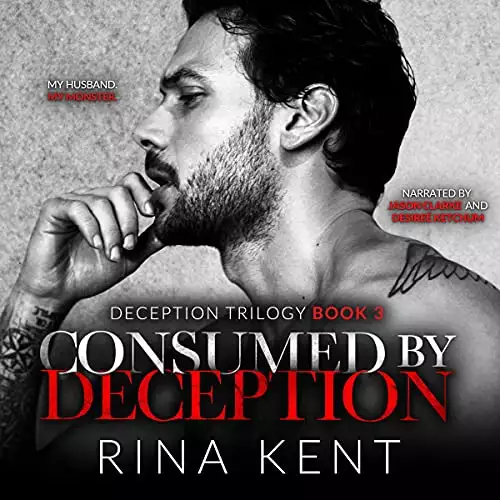 Consumed by Deception: A Dark Marriage Romance