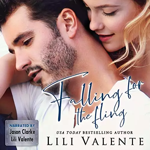 Falling for the Fling: A Small Town Second Chance Romance: Bliss River, Book 1