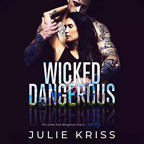 Wicked Dangerous: Filthy Rich, Book 4