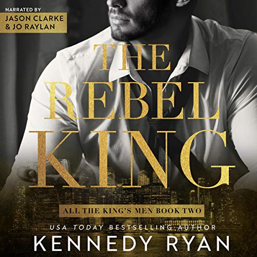 The Rebel King: All the King's Men