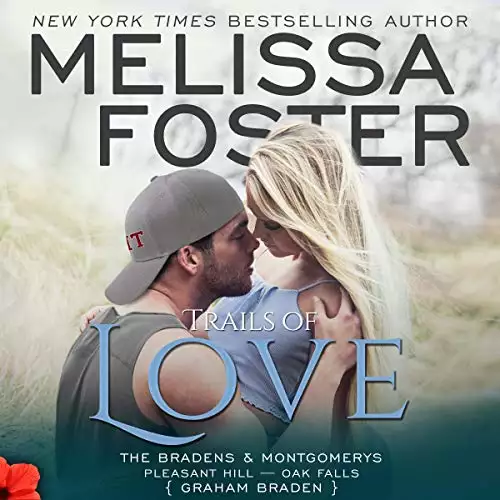 Trails of Love: The Bradens and Montgomerys: Pleasant Hill - Oak Falls, Book 3