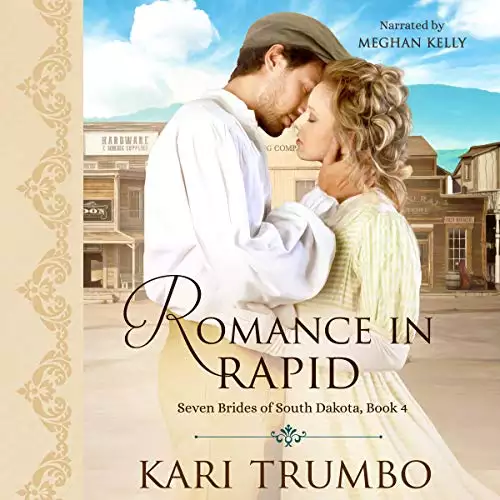 Romance in Rapid: Seven Brides of South Dakota, Book 4