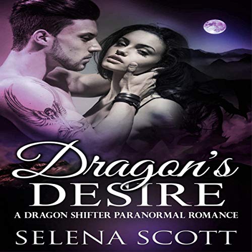Dragon's Desire (A Dragon Shifter Paranormal Romance): The Dragon Realm, Book 3