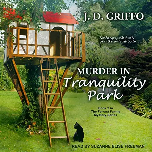 Murder in Tranquility Park: Ferrara Family Mystery Series, Book 2