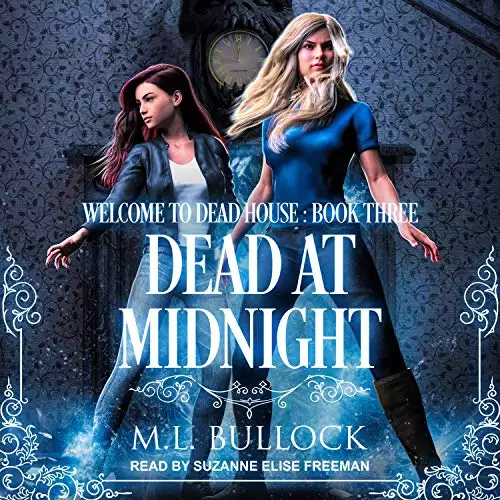 Dead at Midnight: Welcome to Dead House Series, Book 3