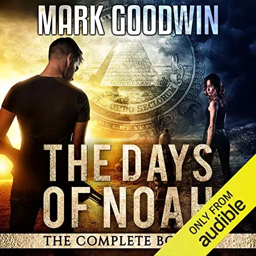 The Days of Noah: The Complete Box Set: A Novel of the End Times in America