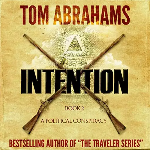 Intention: A Political Conspiracy, Book 2