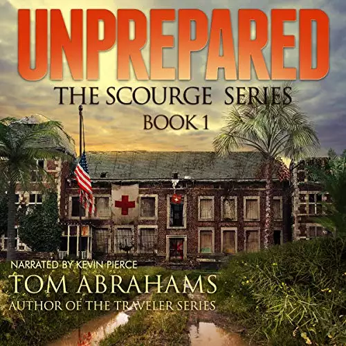 Unprepared: The Scourge, Book 1
