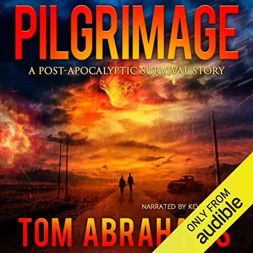 Pilgrimage: A Post-Apocalyptic Survival Story