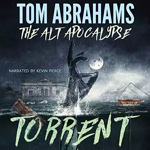 Torrent: The Alt Apocalypse, Book 3