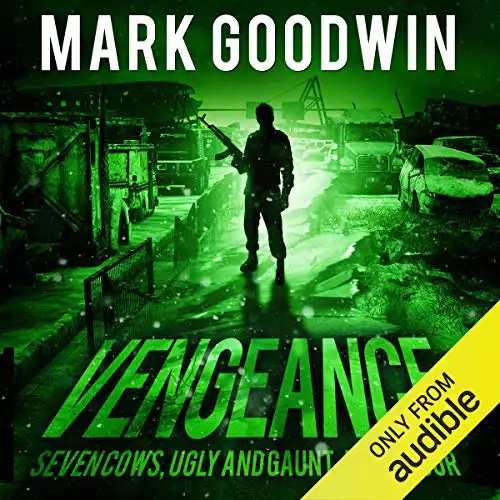 Vengeance: Seven Cows, Ugly and Gaunt, Book 4