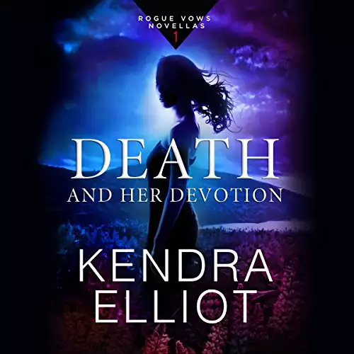 Death and Her Devotion: Rogue Vows, Book 1