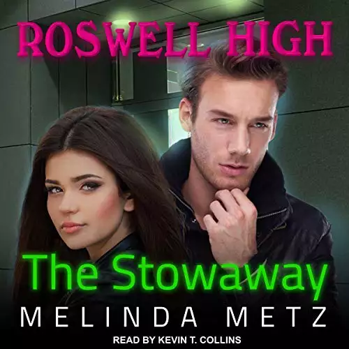 The Stowaway: Roswell High Series, Book 6