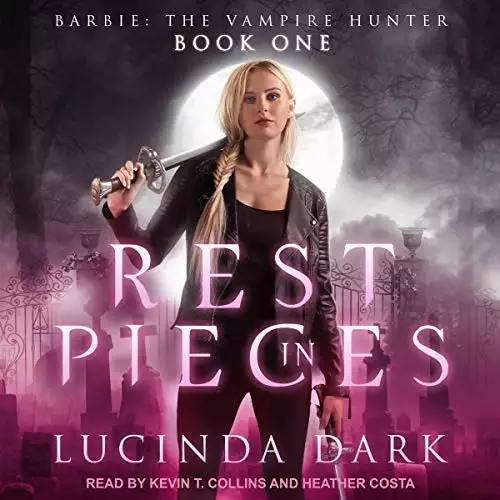 Rest in Pieces: Barbie: The Vampire Hunter Series, Book 1