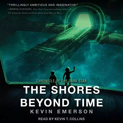 The Shores Beyond Time: Chronicle of the Dark Star Series, Book 3
