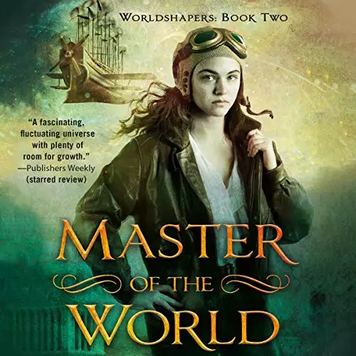 Master of the World: Worldshapers, Book 2